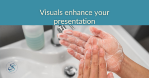 enhance your presentation with visuals