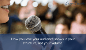How you love your audience shows in your structure, not your volume.